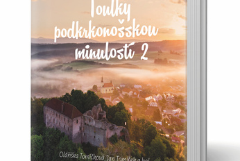 Vyšla kniha Toulky podkrkonošskou minulostí 2