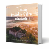 Vyšla kniha Toulky podkrkonošskou minulostí 2